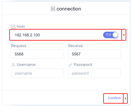 Connection dialog: host 192.168.2.100 with TLS switched on, Request port 5568, Receive port 5567, empty username and password, and the Confirm button